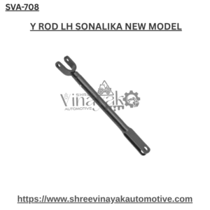 Y ROD LH SONALIKA NEW MODEL