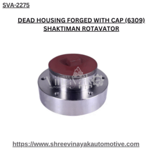 DEAD HOUSING FORGED WITH CAP (6309) SHAKTIMAN ROTAVATOR